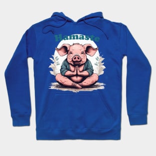 Pig Yoga. Namaste. Hamaste Hoodie